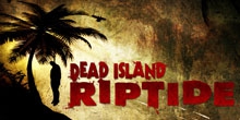  Dead Island Riptide