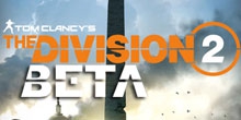  Tom Clancy's The Division 2 Beta